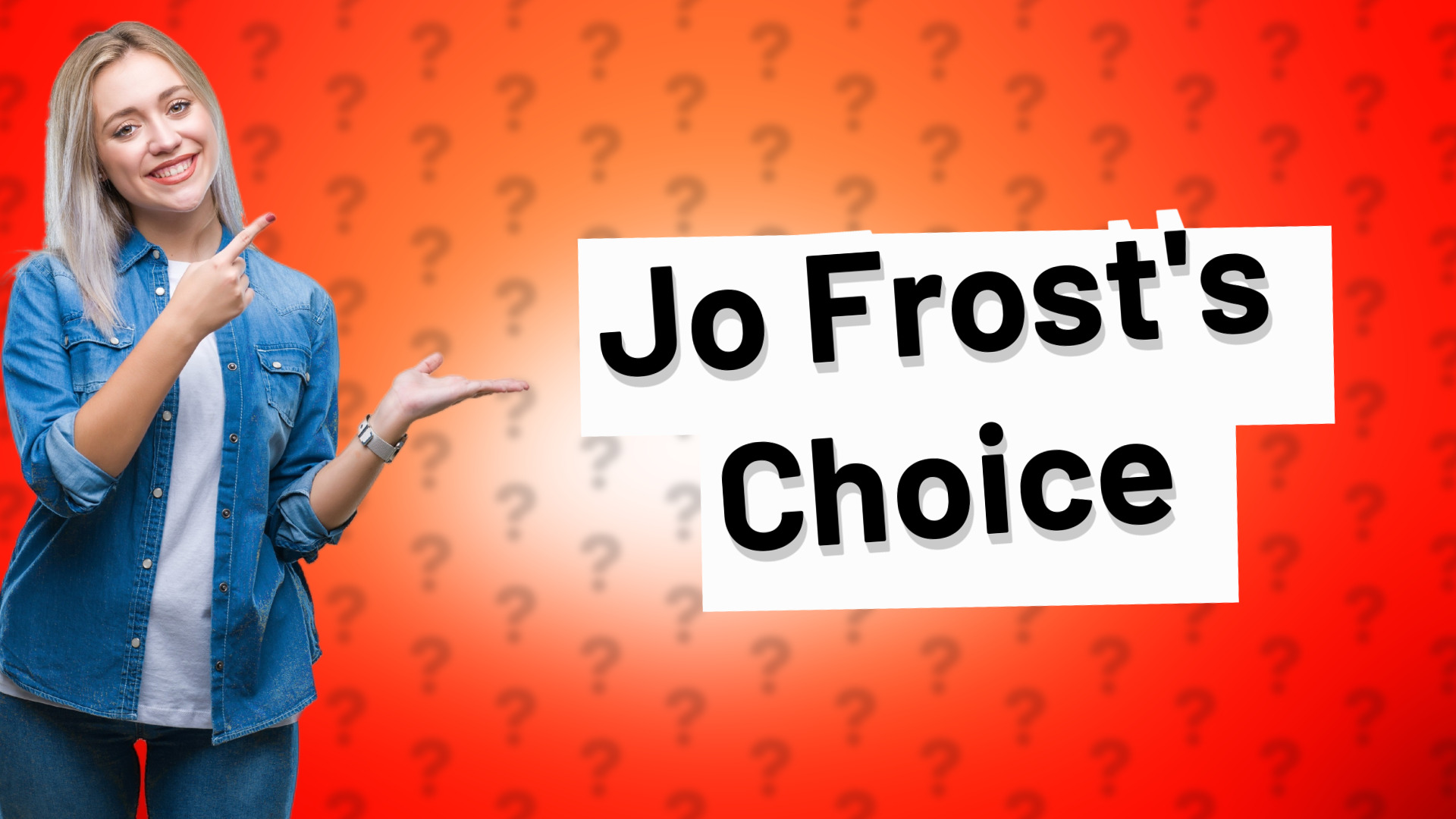 Jo Frost's Choice