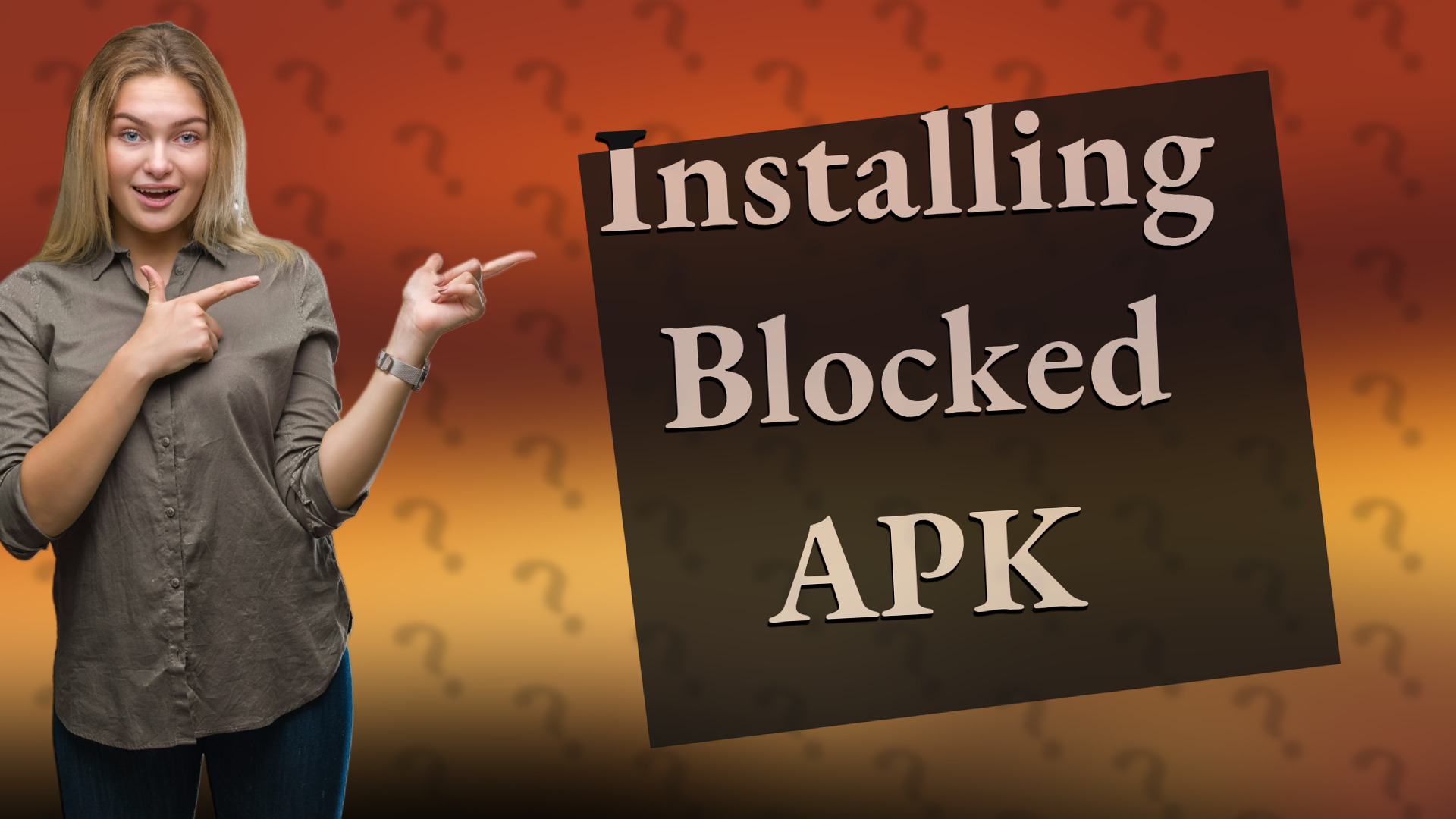 Installing Blocked APK