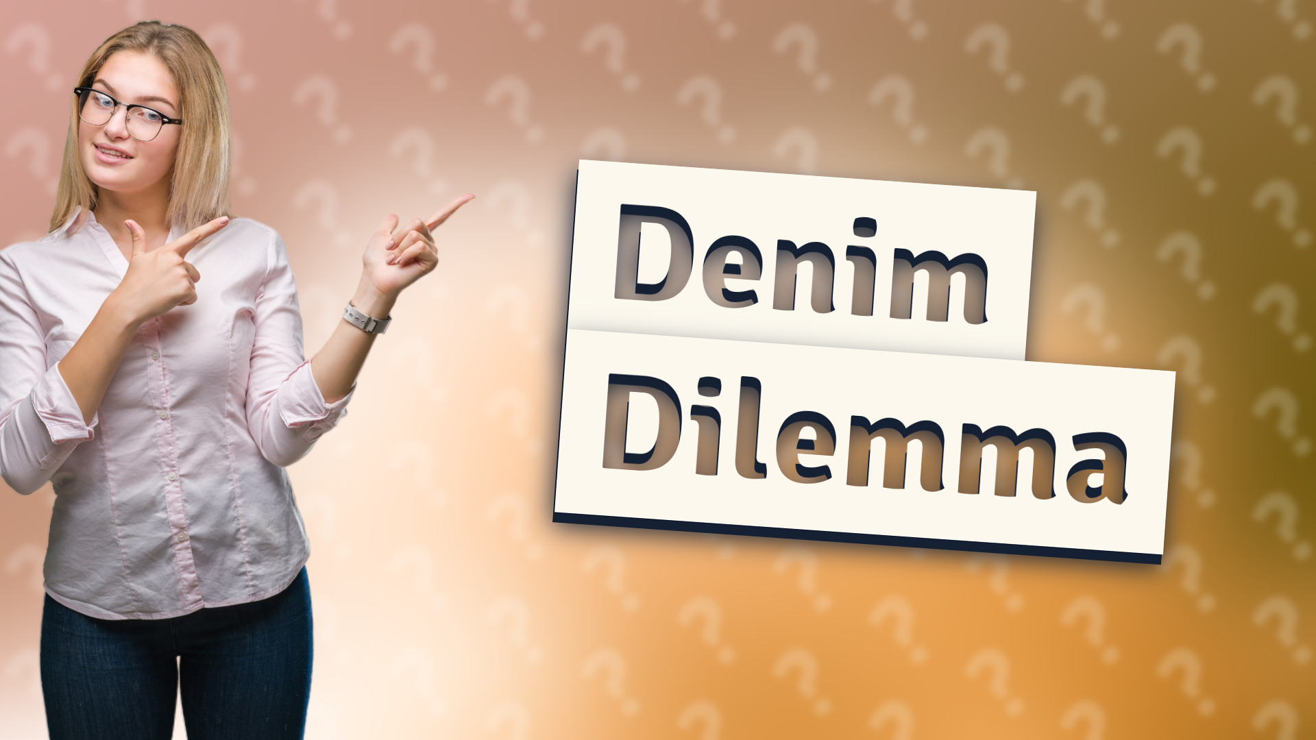 Denim Dilemma