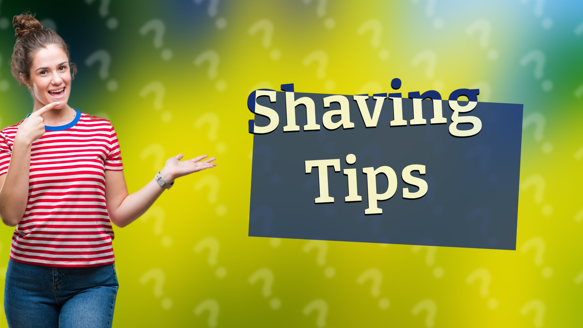 Shaving Tips