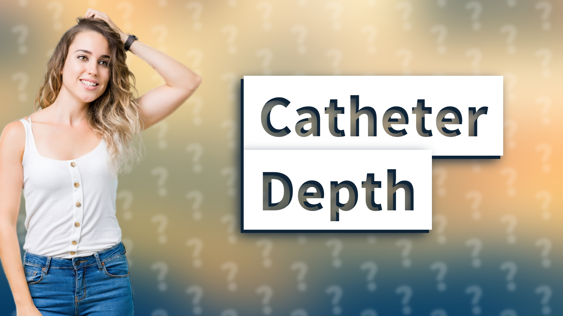 Catheter Depth