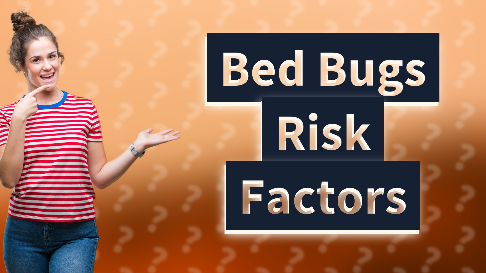 Bed Bugs Risk Factors