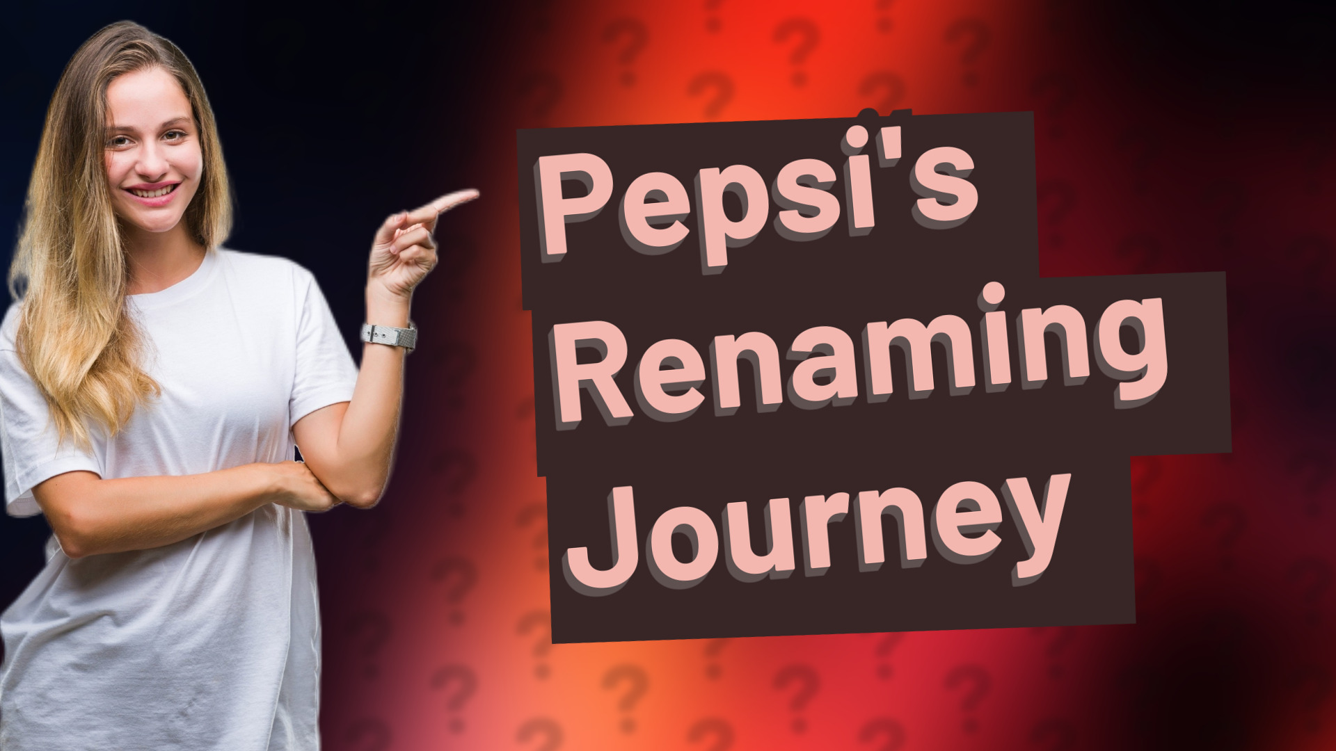 Pepsi's Renaming Journey
