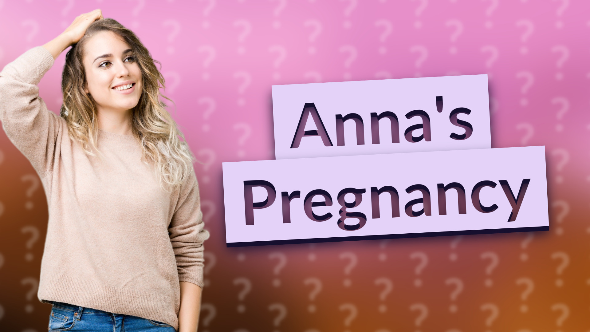 Anna's Pregnancy