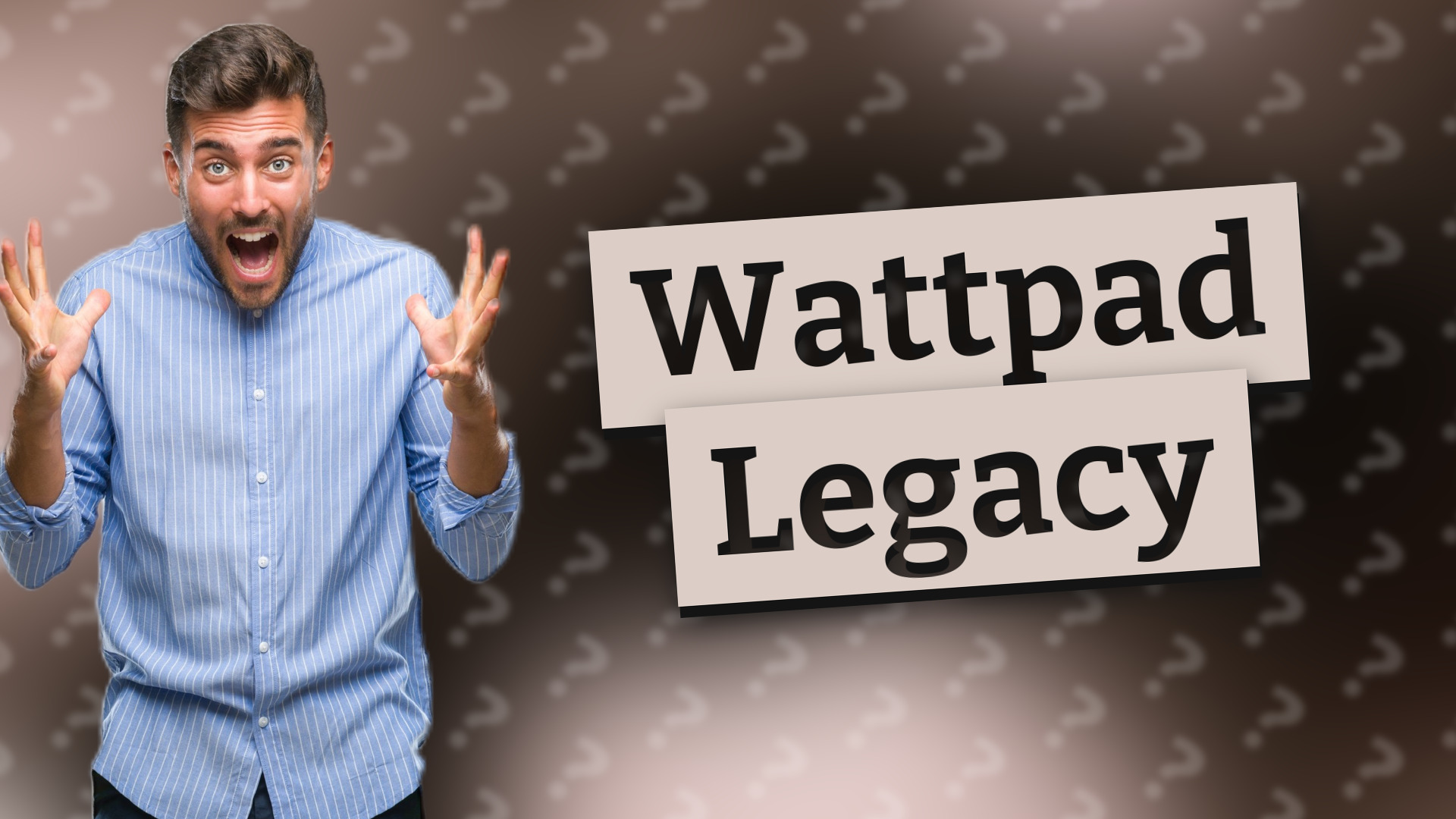 Wattpad Legacy