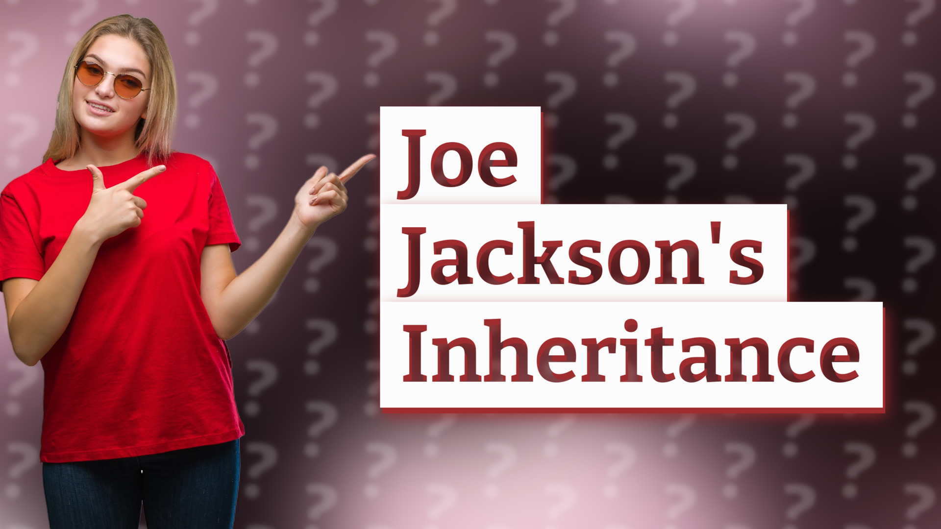 Joe Jackson's Inheritance