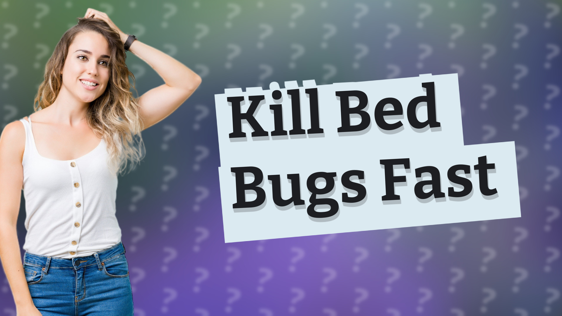 Kill Bed Bugs Fast