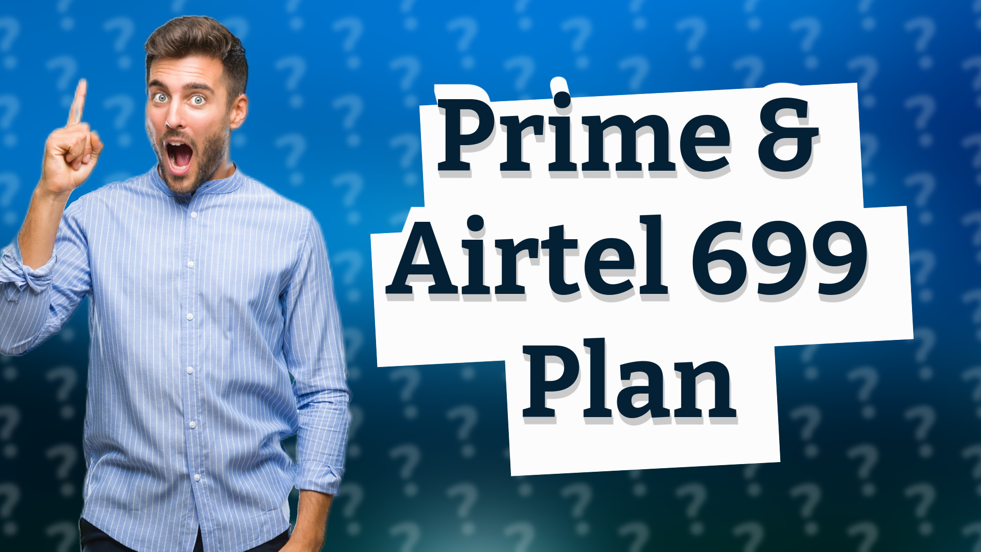 Prime & Airtel 699 Plan