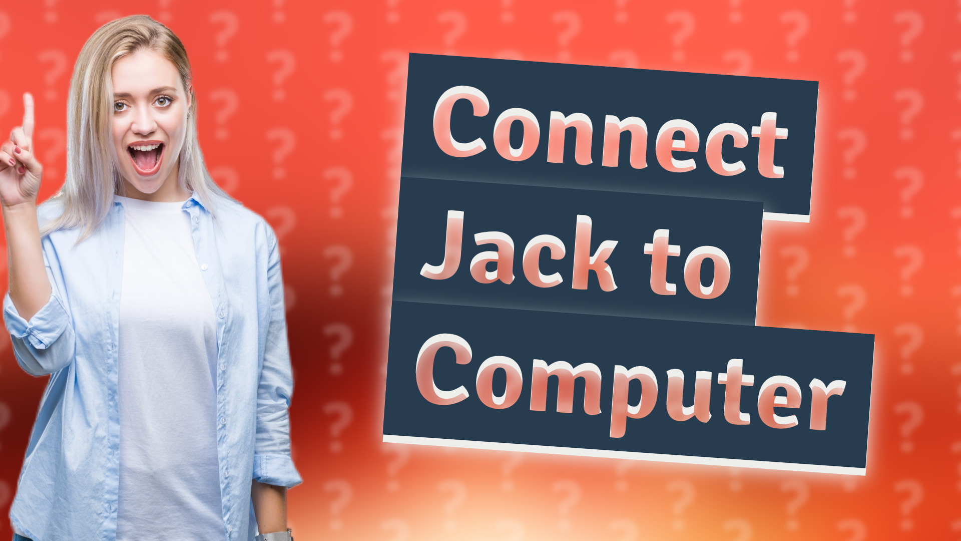 Connect Jack to Computer
