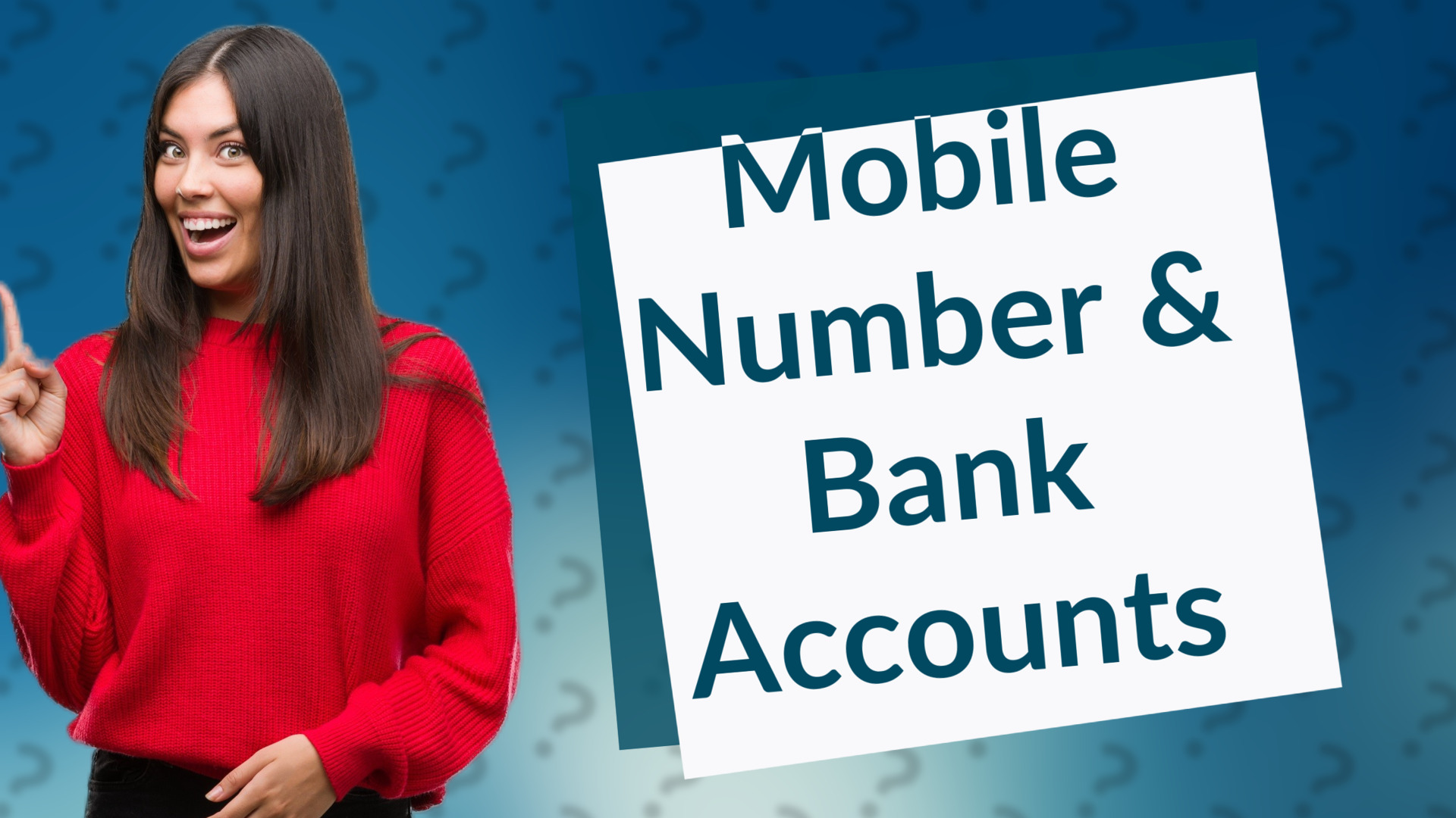 Mobile Number & Bank Accounts