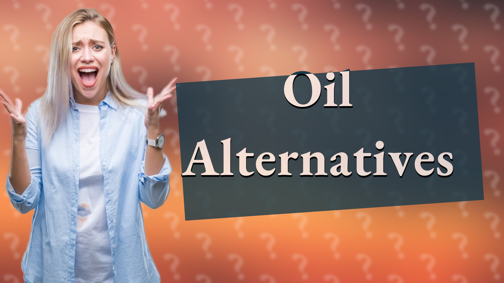 Oil Alternatives