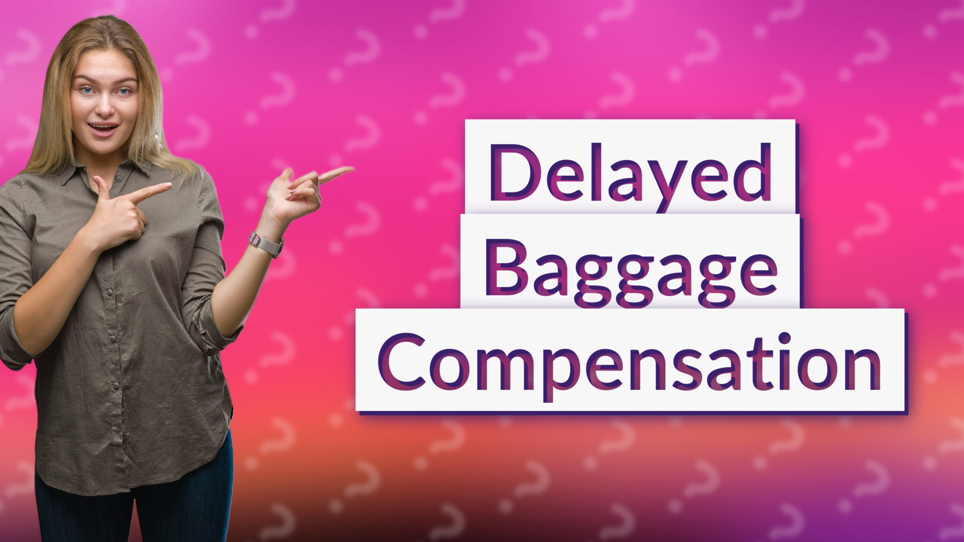 Delayed Baggage Compensation