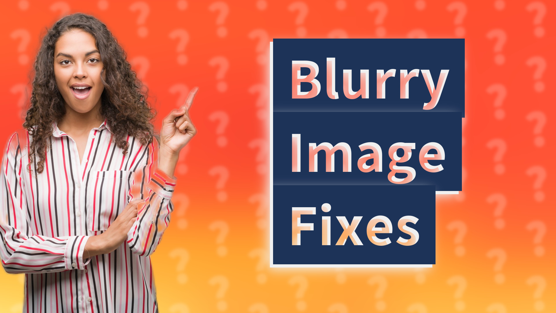Blurry Image Fixes