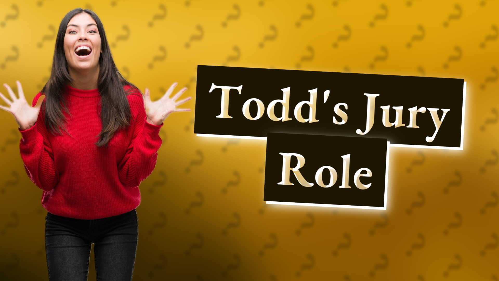 Todd's Jury Role