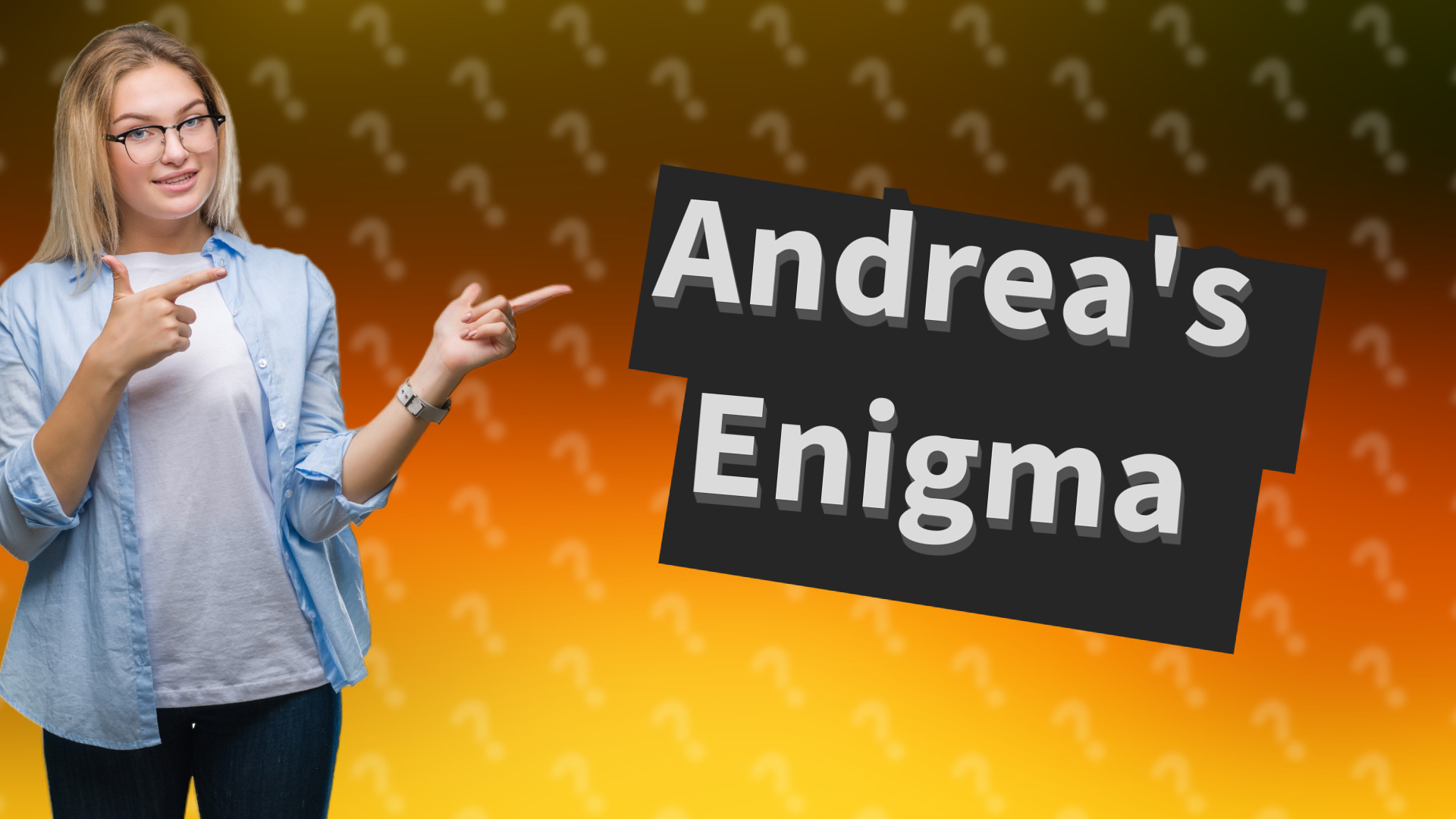 Andrea's Enigma