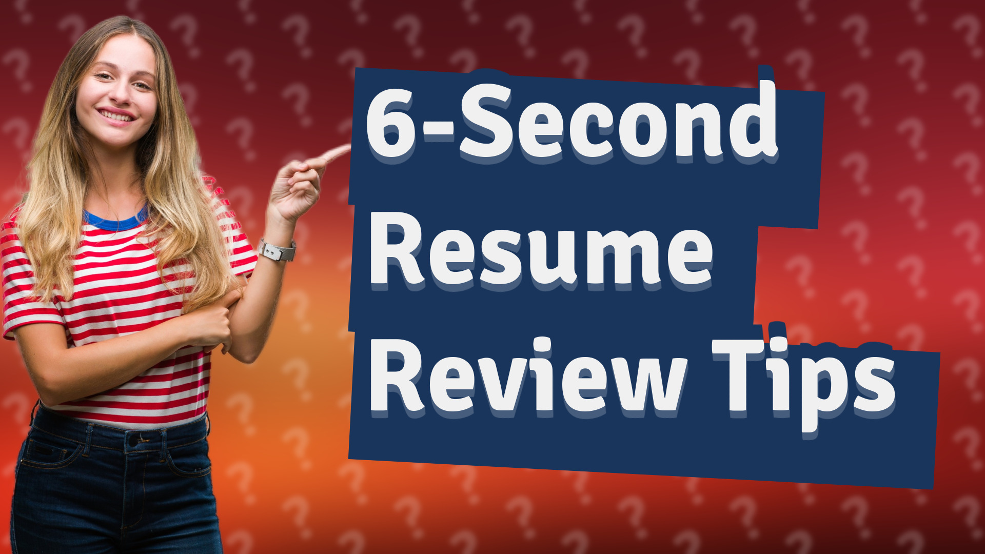 6-Second Resume Review Tips