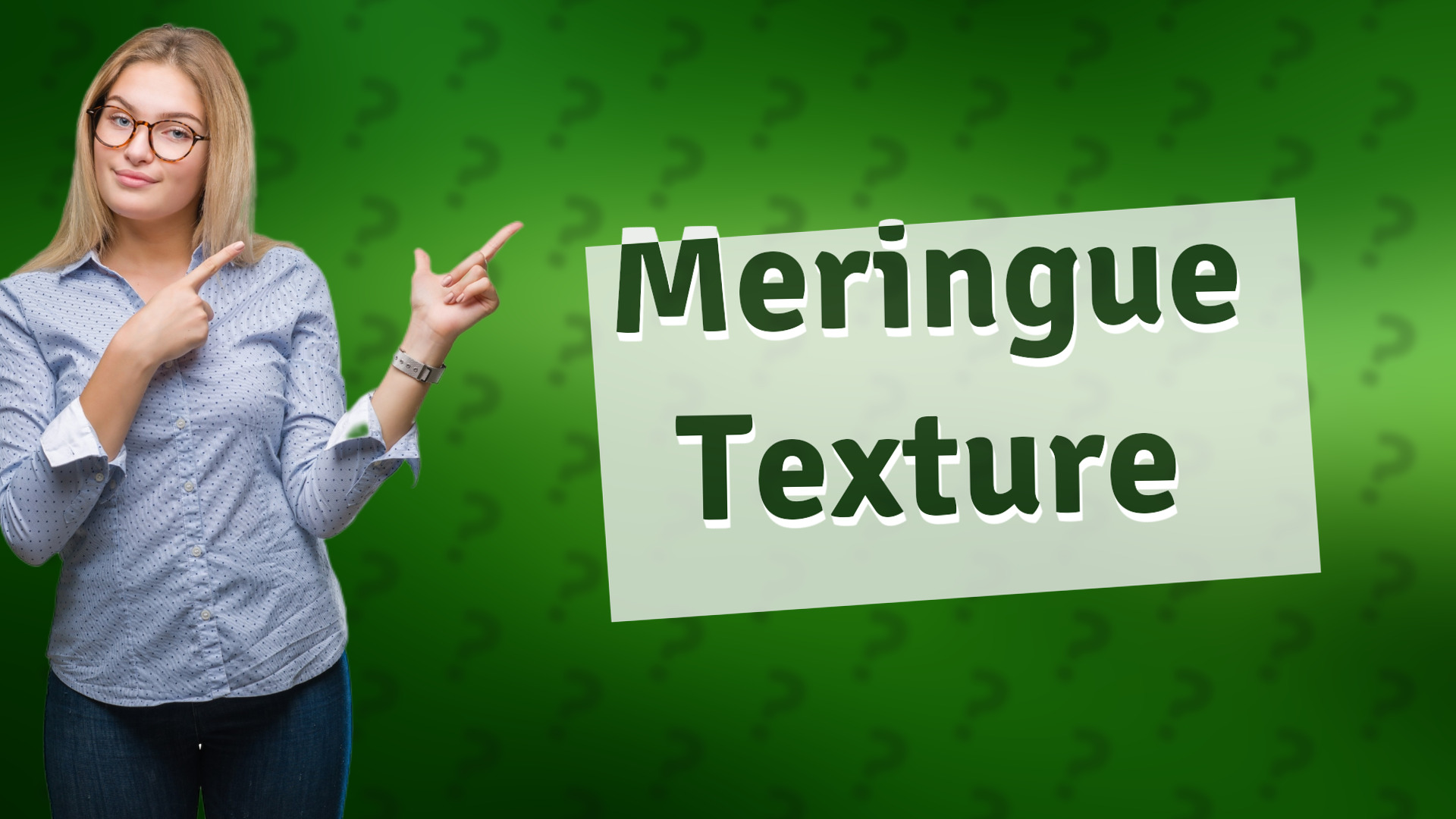 Meringue Texture