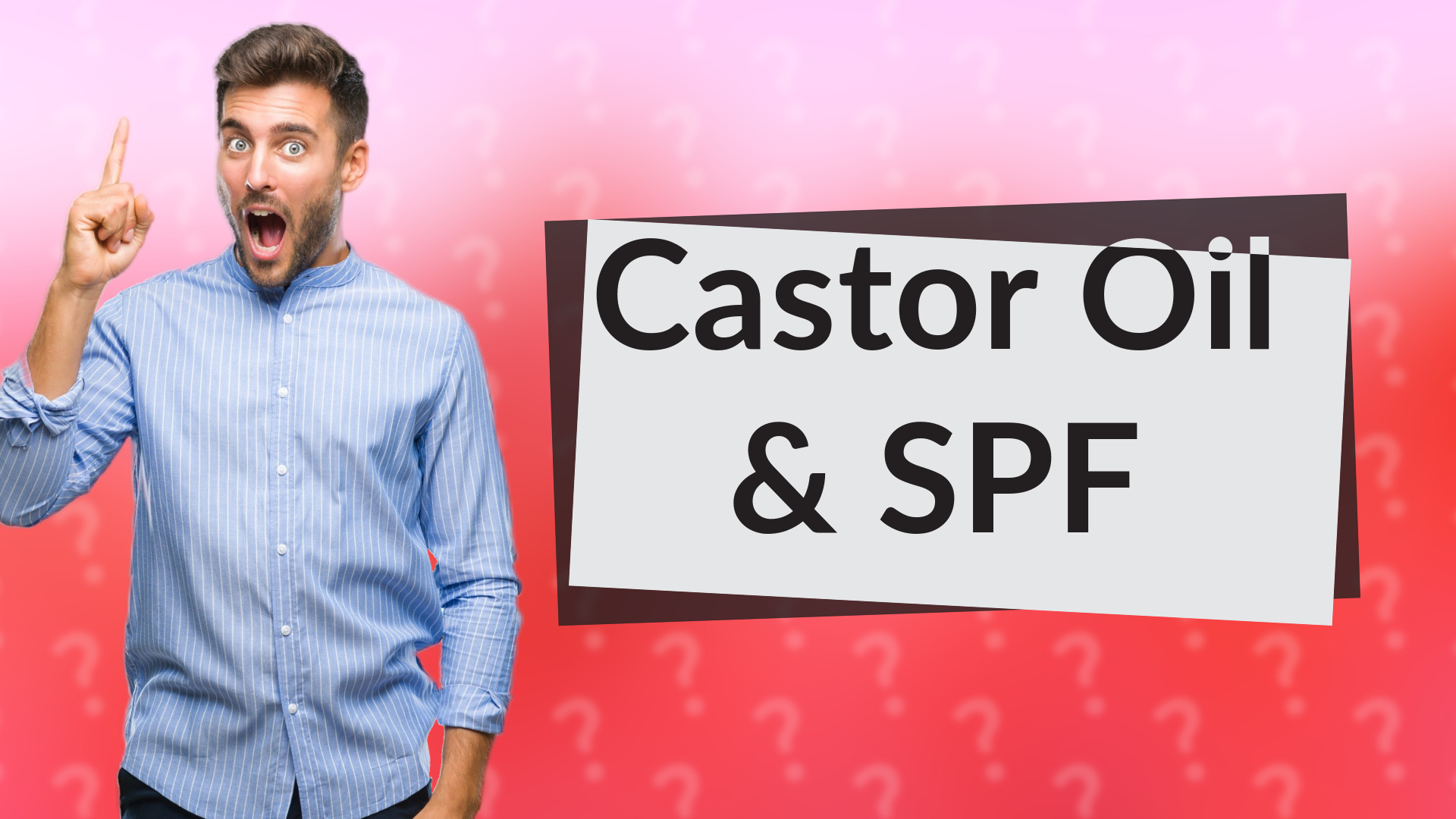 Castor Oil & SPF