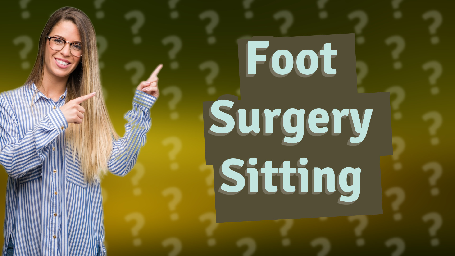 Foot Surgery Sitting