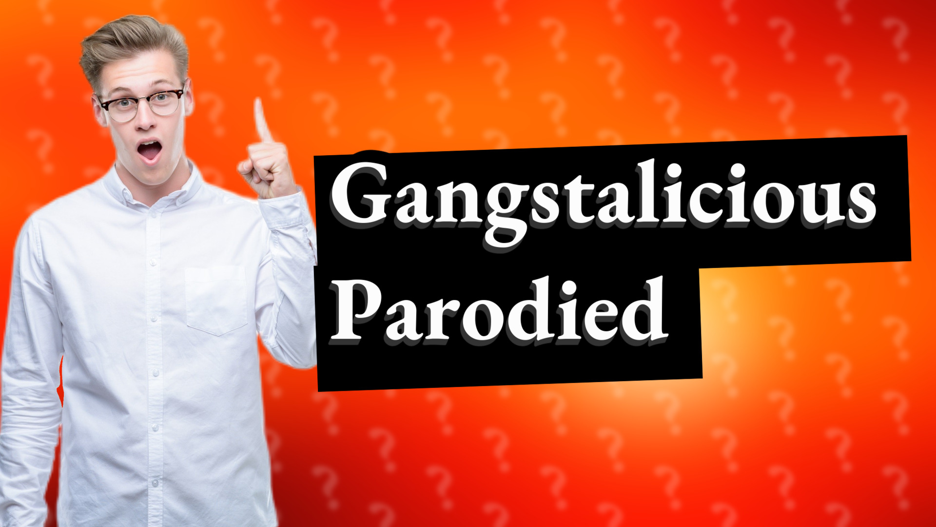 Gangstalicious Parodied