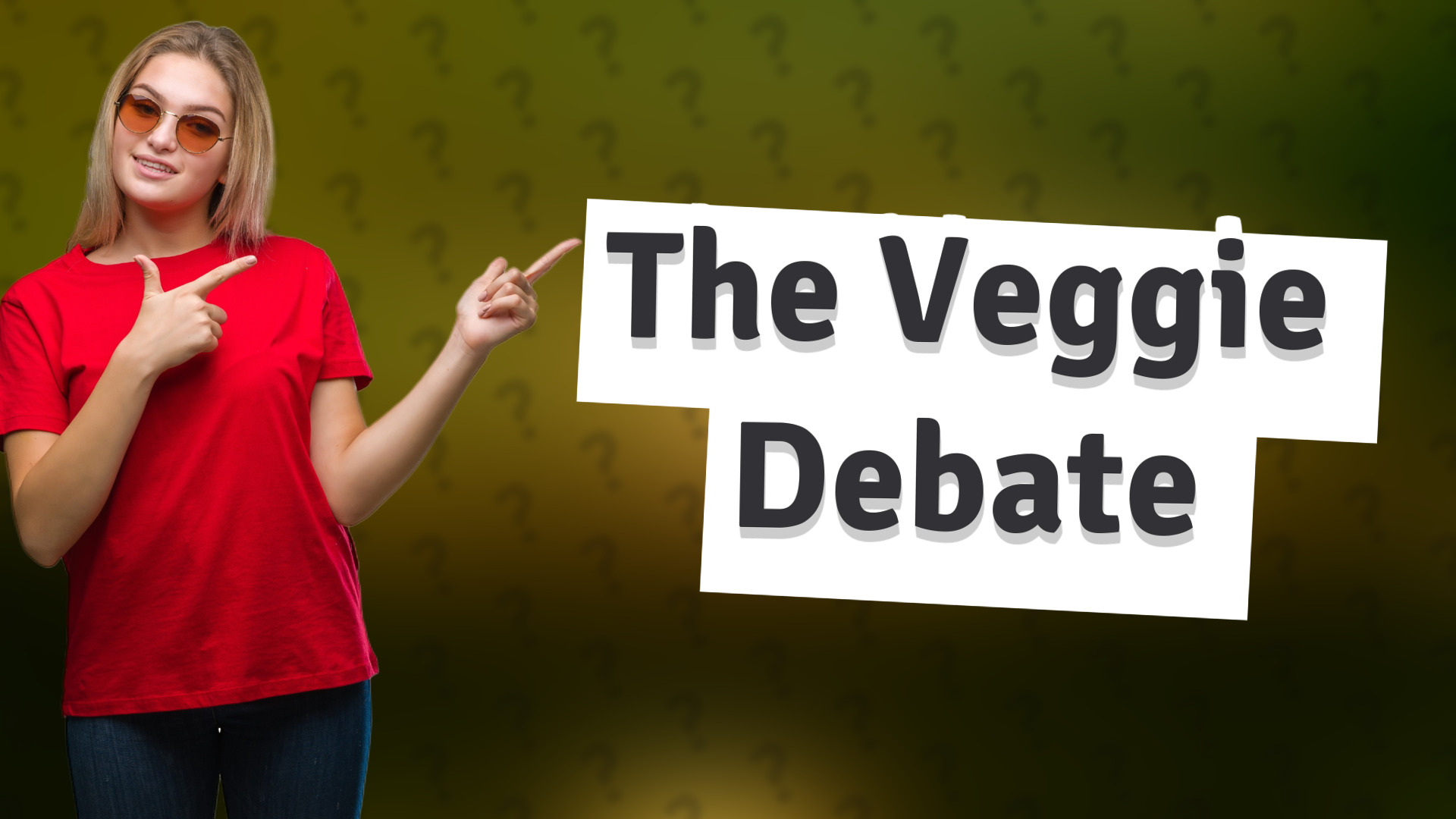 The Veggie Debate