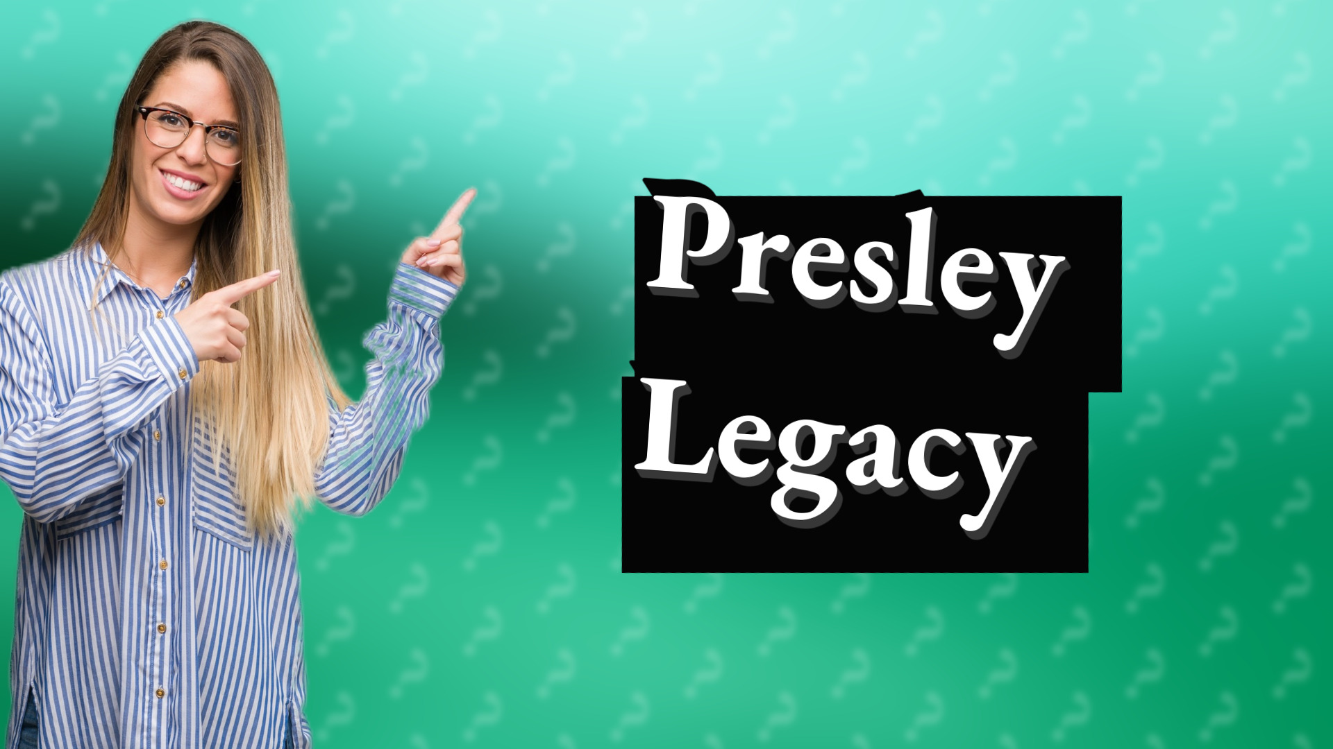 Presley Legacy