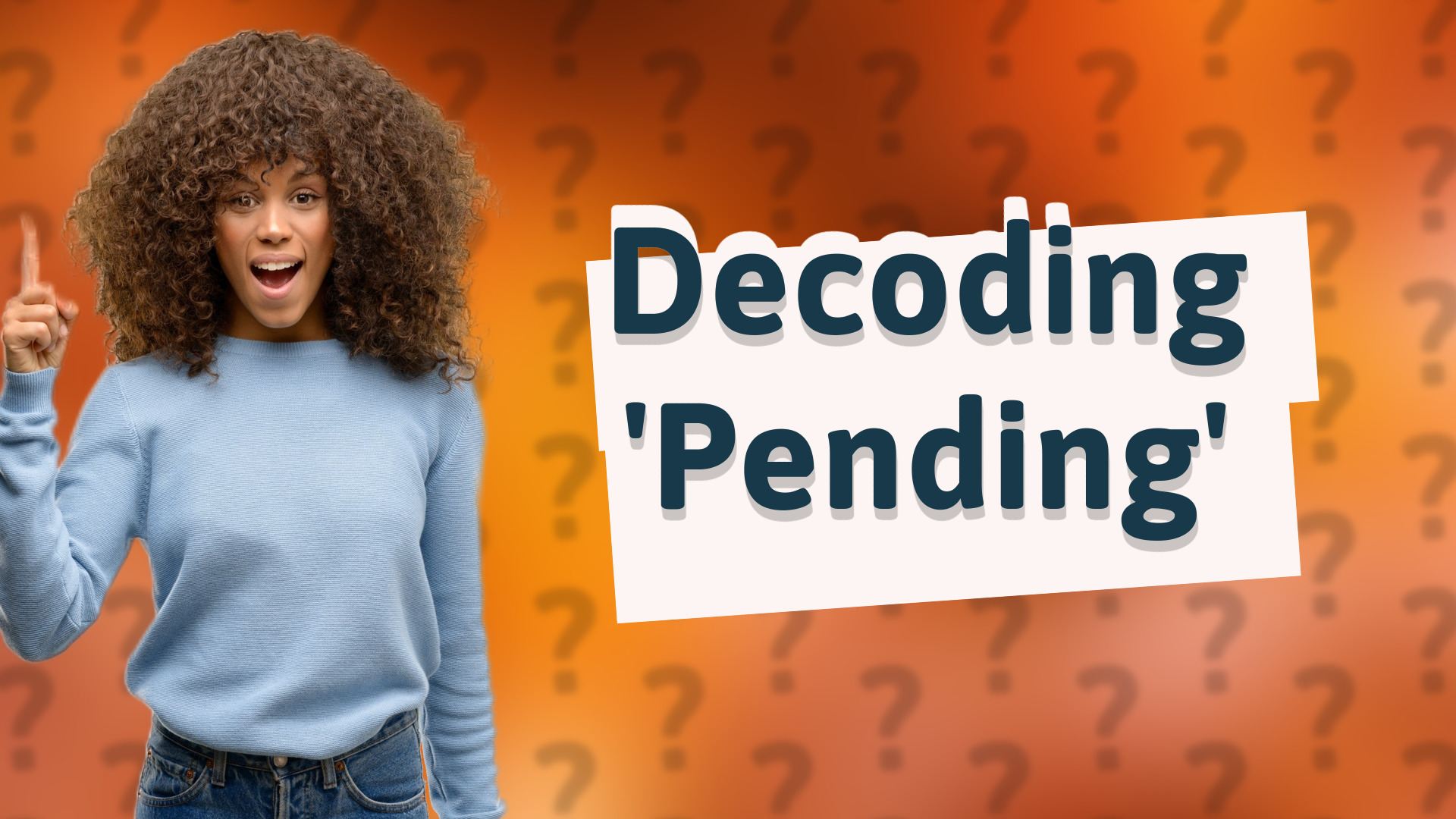 Decoding 'Pending'