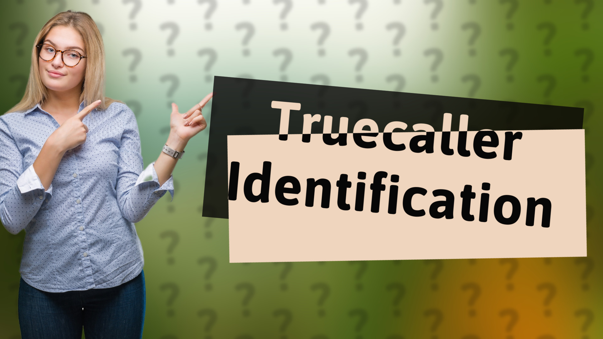 Truecaller Identification
