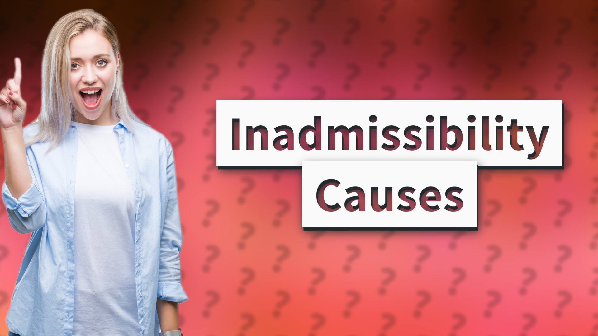Inadmissibility Causes