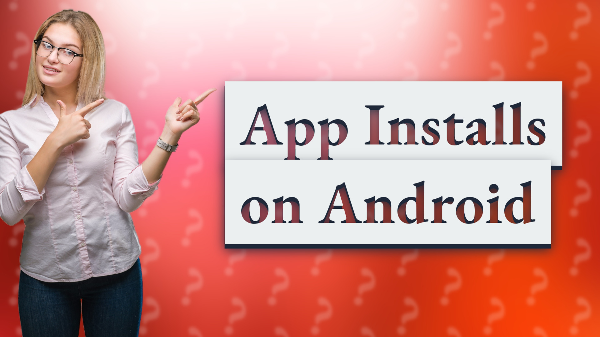 App Installs on Android