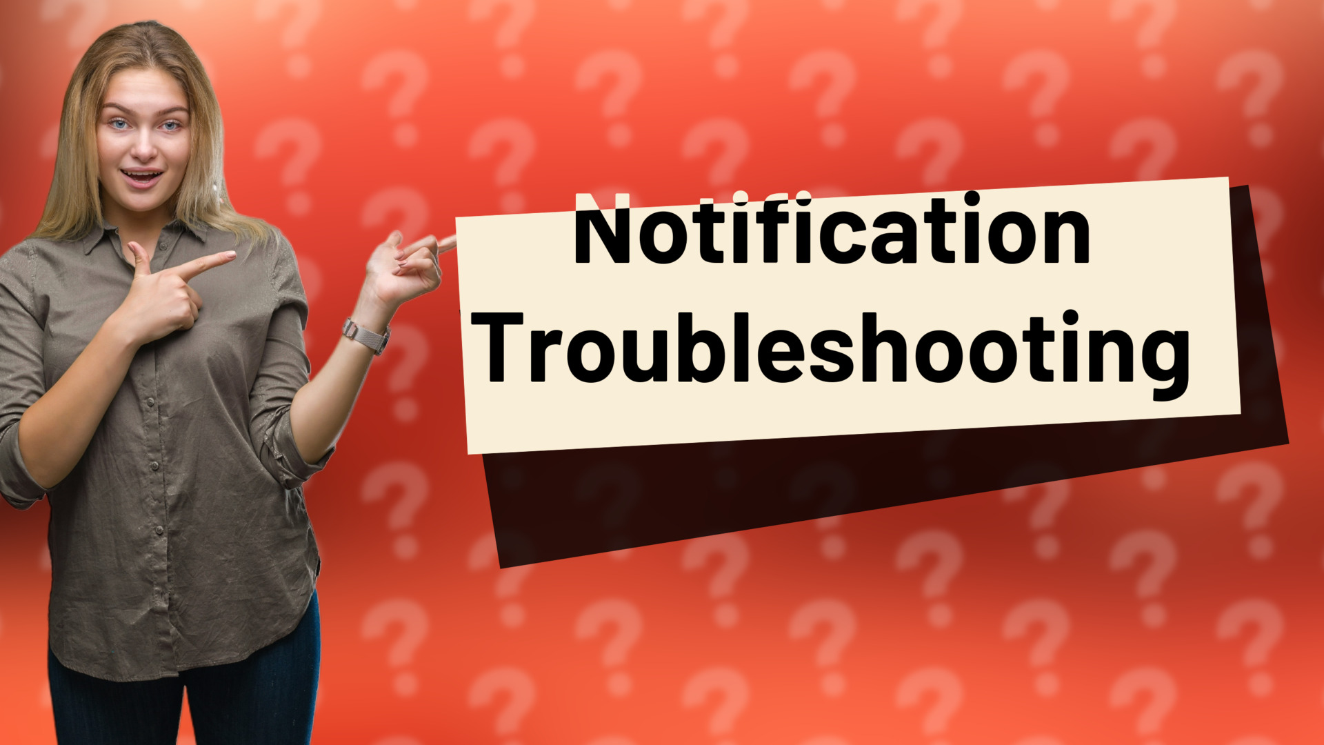 Notification Troubleshooting