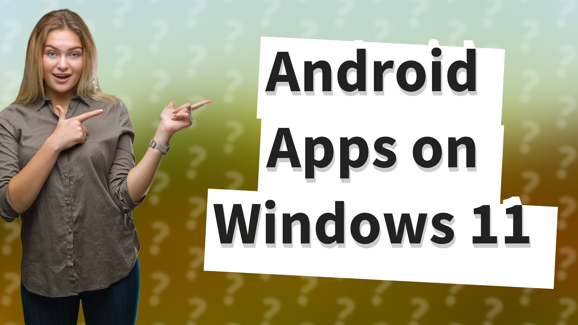 Android Apps on Windows 11