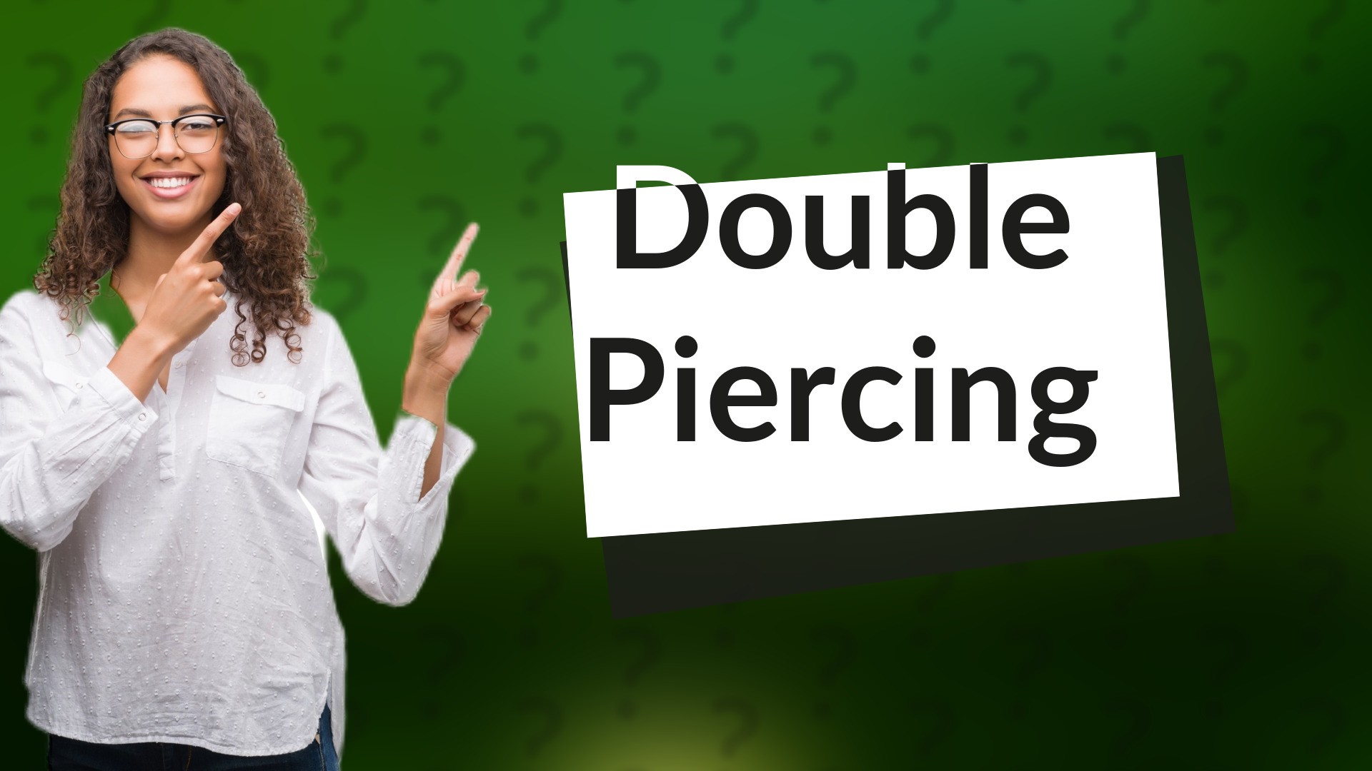 Double Piercing