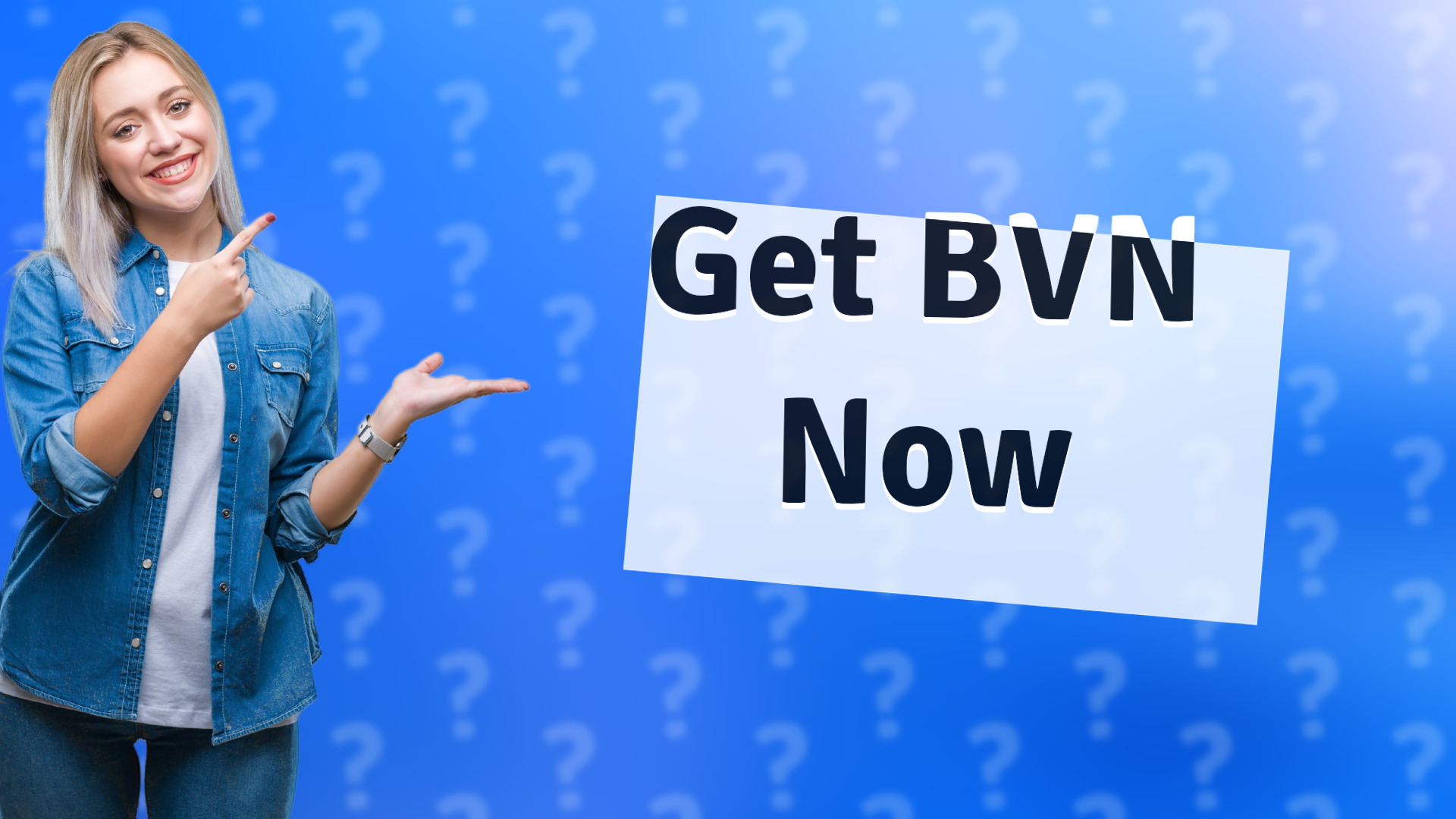 Get BVN Now
