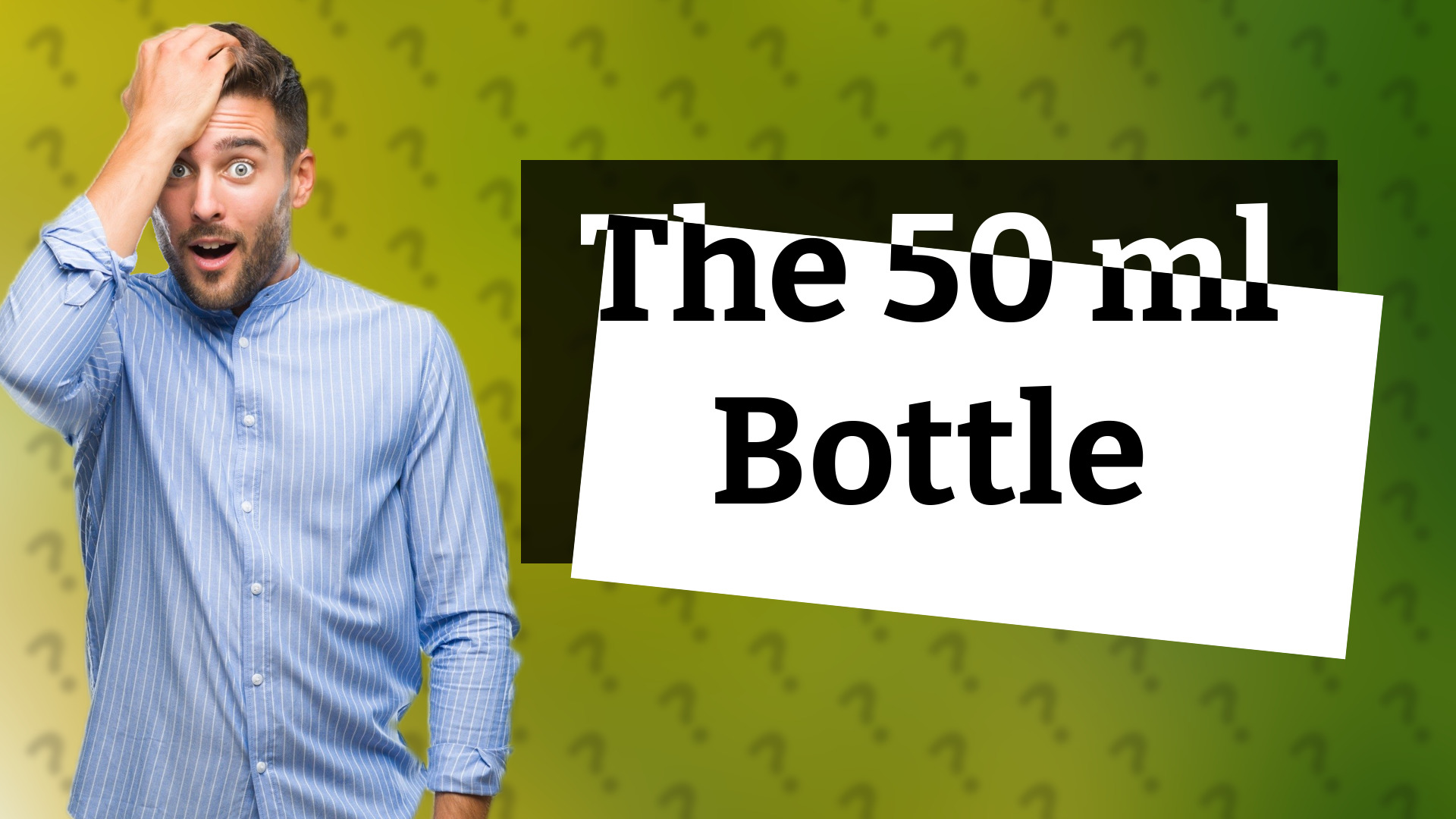 The 50 ml Bottle