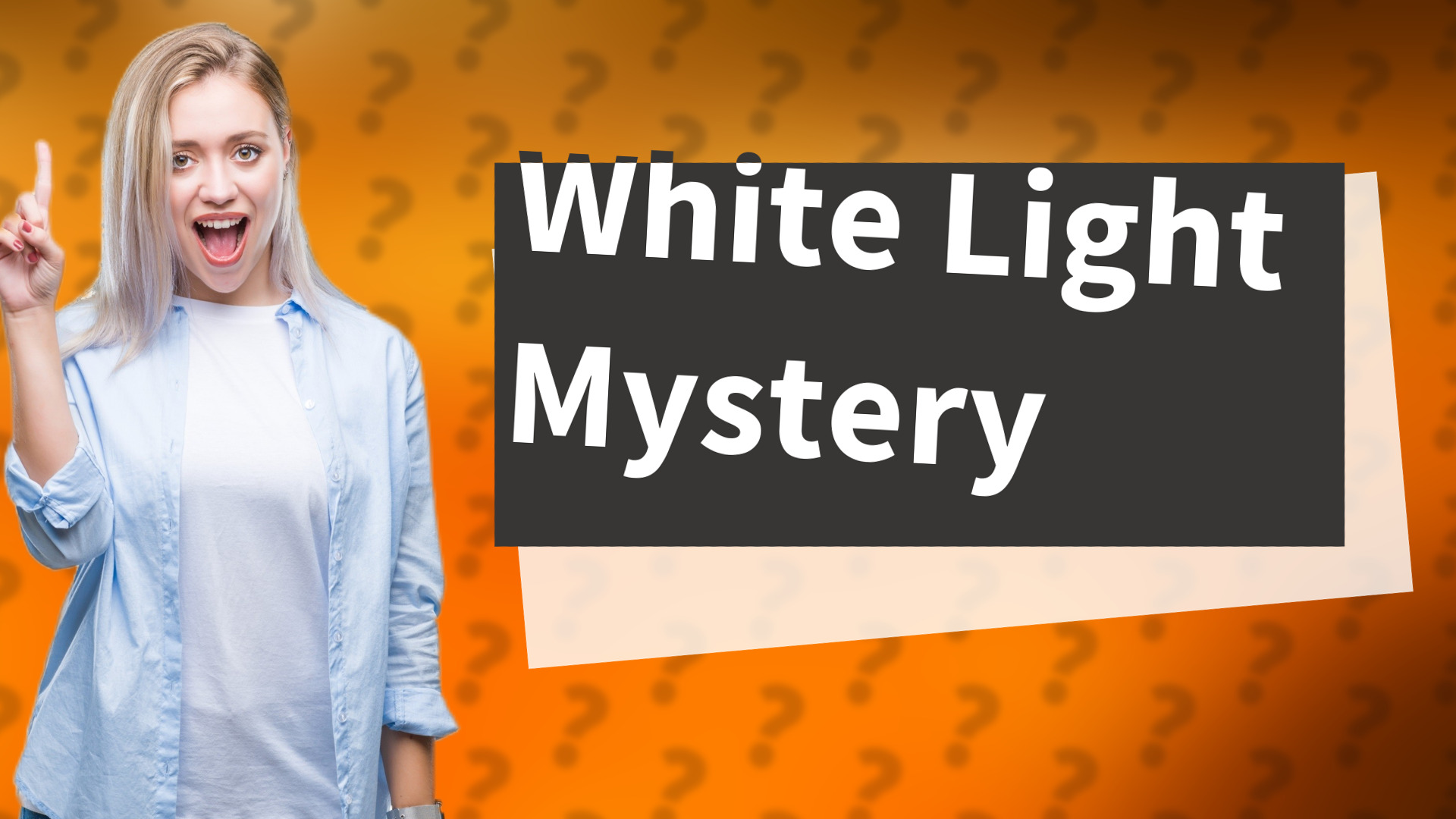White Light Mystery