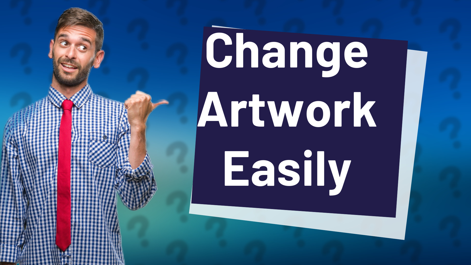 Change Artwork Easily