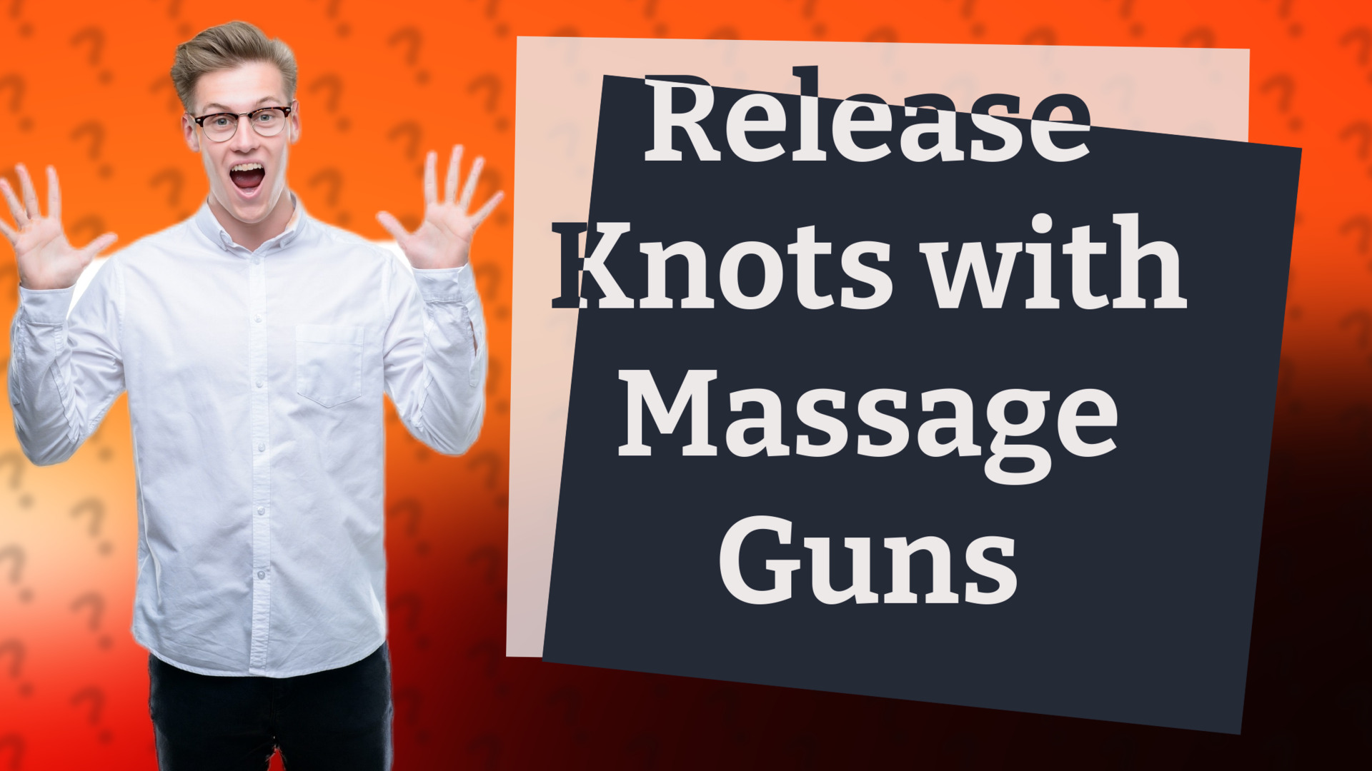 Release Knots with Massage Guns
