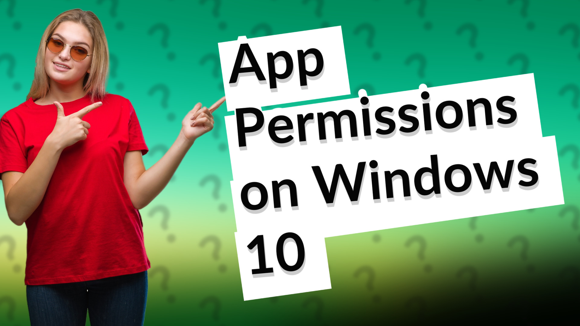 App Permissions on Windows 10