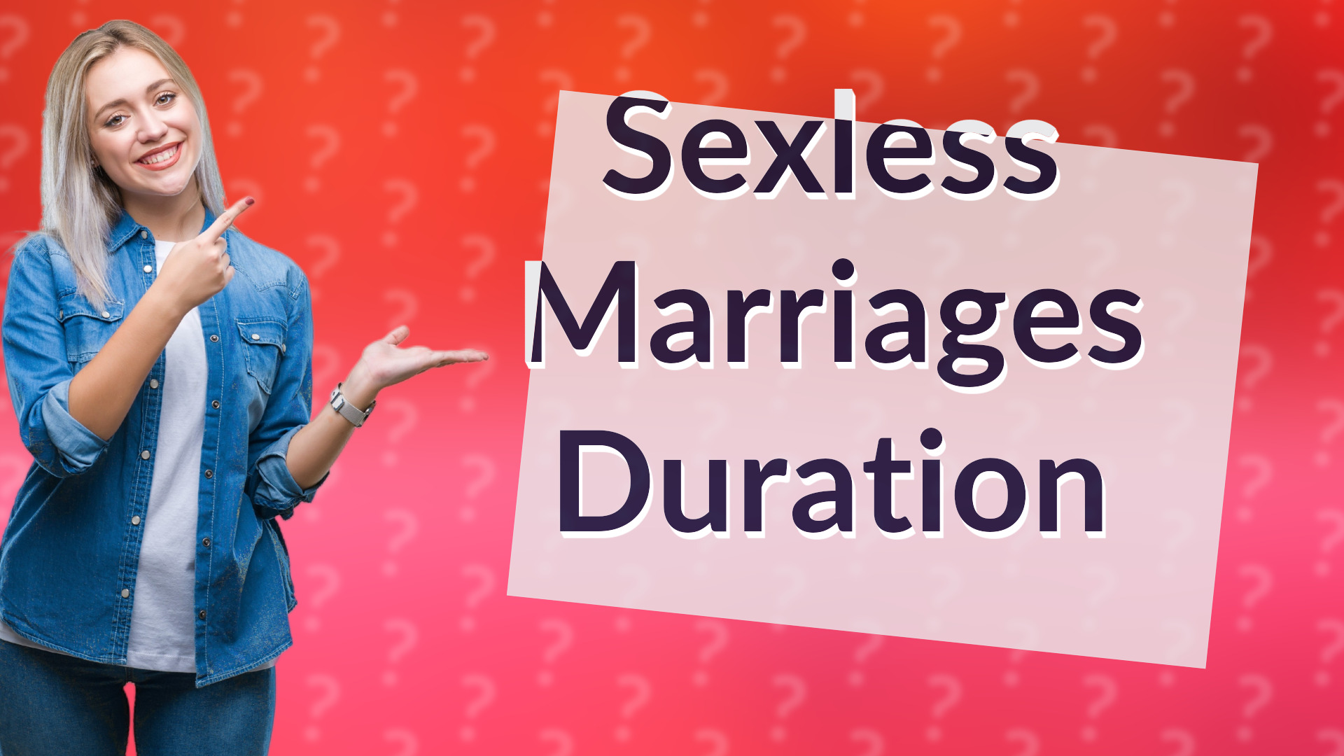 Sexless Marriages Duration