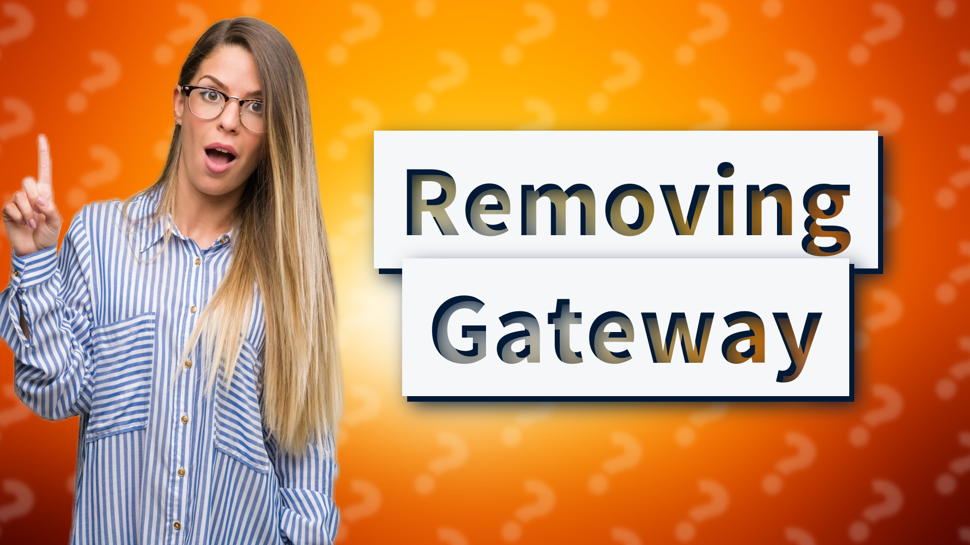 Removing Gateway