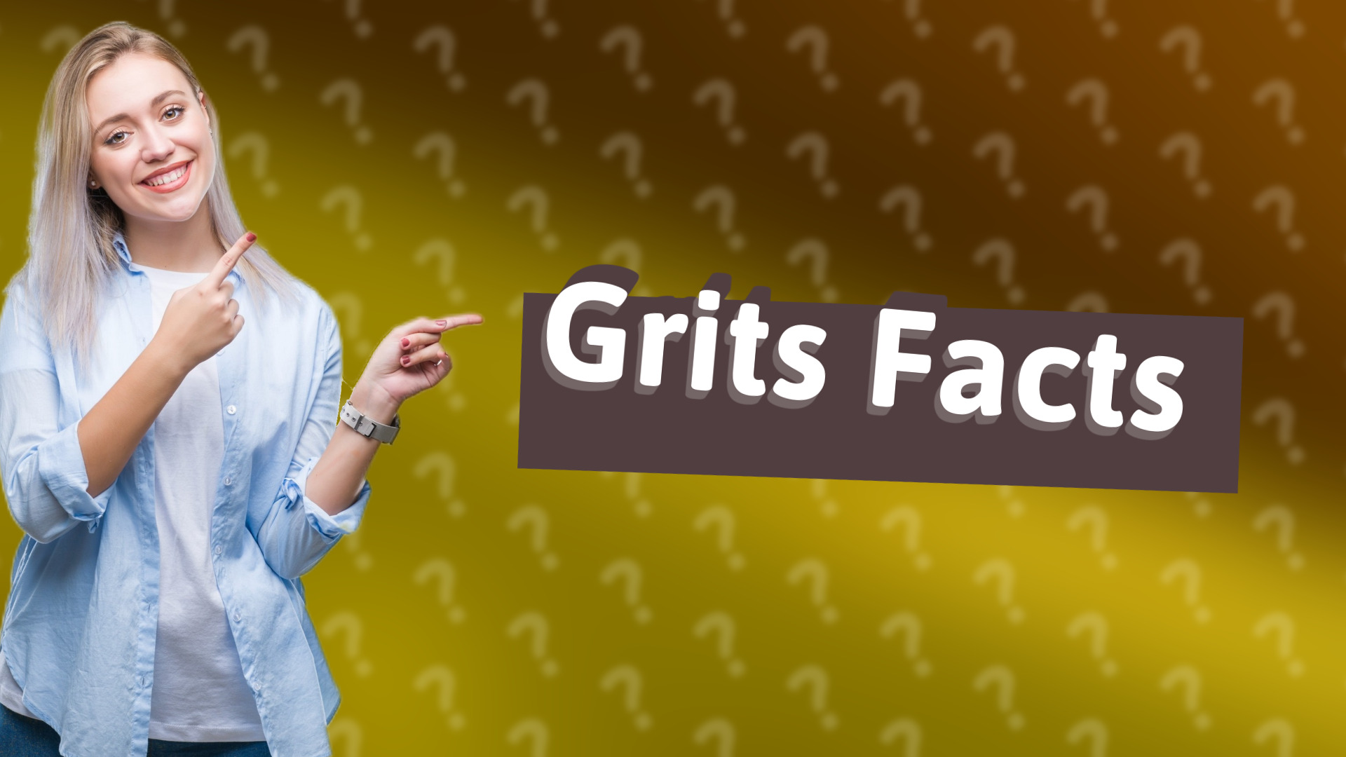 Grits Facts