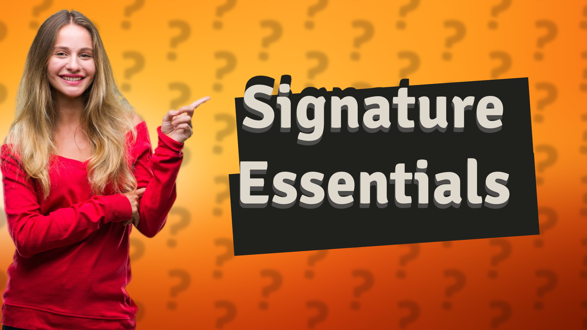 Signature Essentials