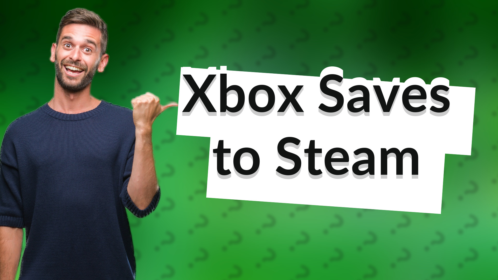 Xbox Saves to Steam