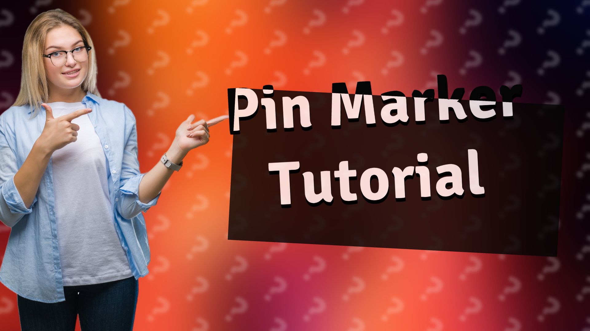 Pin Marker Tutorial