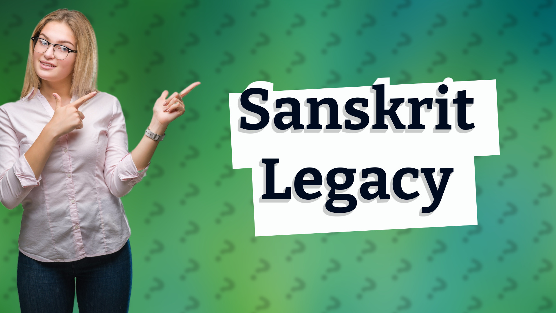 Sanskrit Legacy