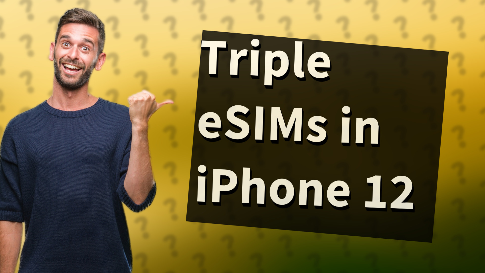 Triple eSIMs in iPhone 12
