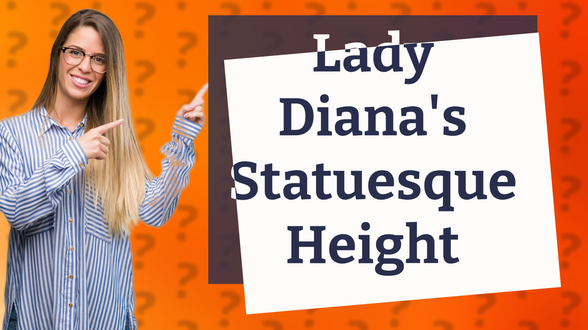 Lady Diana's Statuesque Height