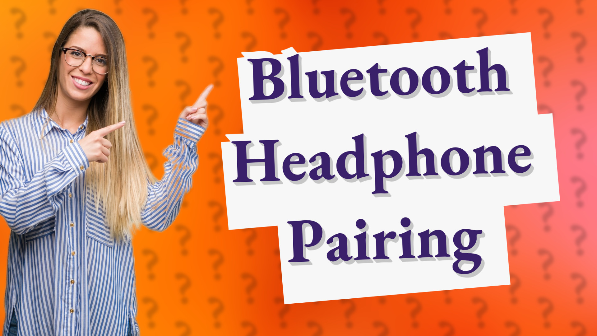 Bluetooth Headphone Pairing