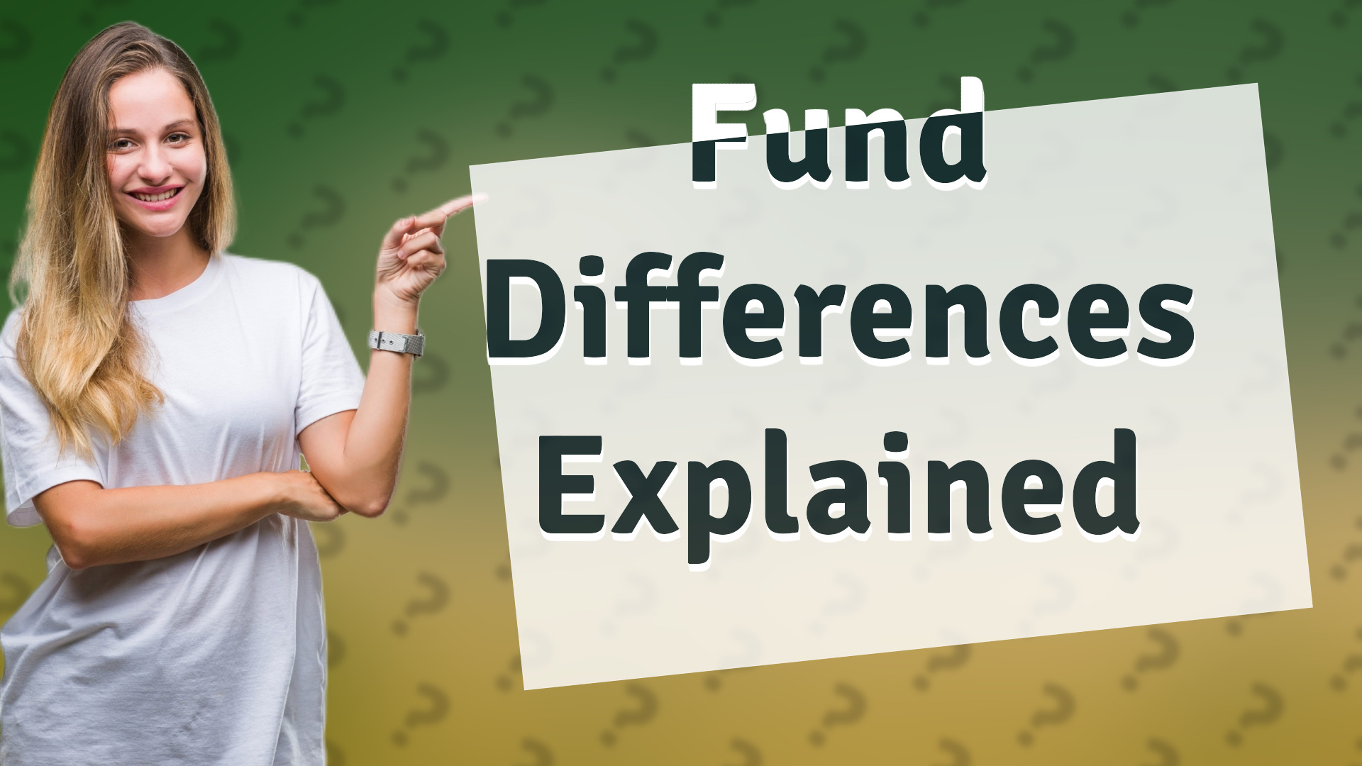 Fund Differences Explained